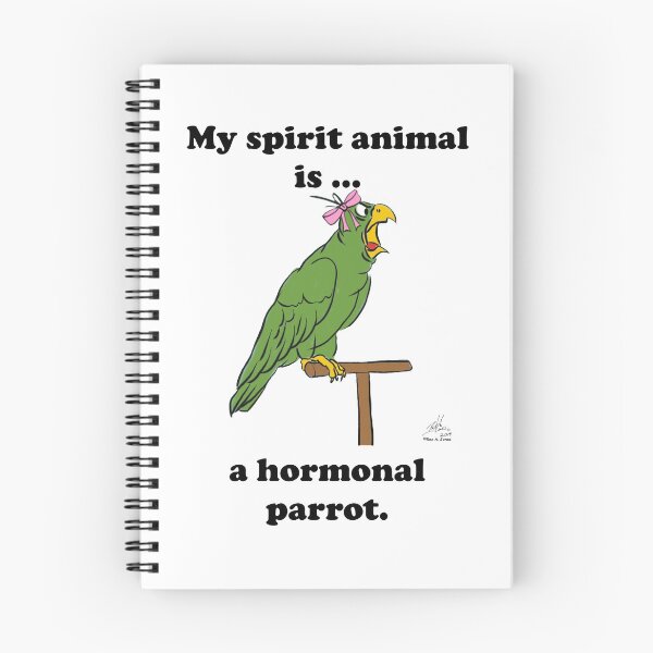 Item preview, My Spirit Animal is a Hormonal Parrot Female designed and sold by Laughing Parrot Studio.