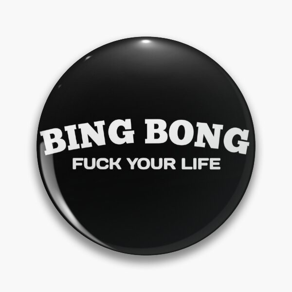 Item preview, Fu*k your life bing bong - Sidetalk Nyc designed and sold by Delandor.