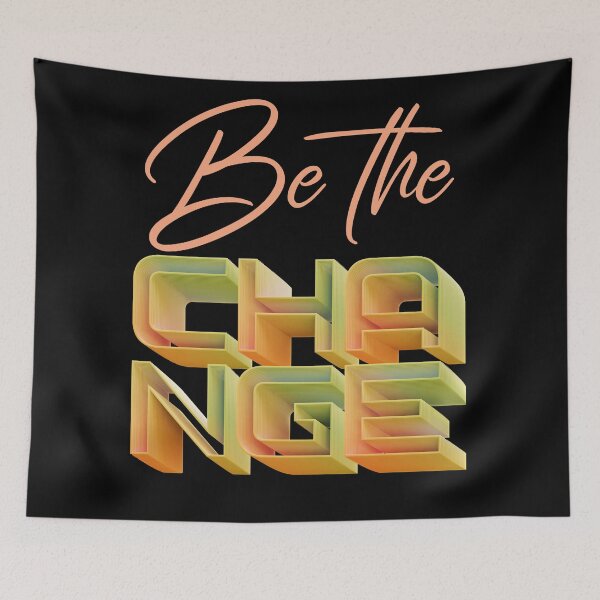 Item preview, Be The Change Inspiration Motivation Positive Vibes designed and sold by Paula Helit.