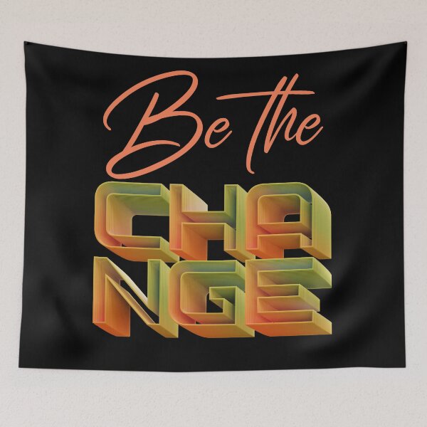 Item preview, Be The Change Inspiration Motivation Positive Vibes designed and sold by Paula Helit.