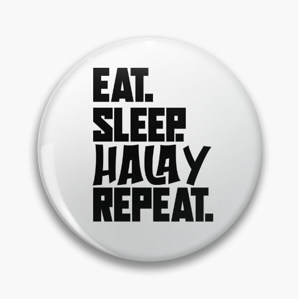 Item preview, eat sleep halay designed and sold by DesignDS.