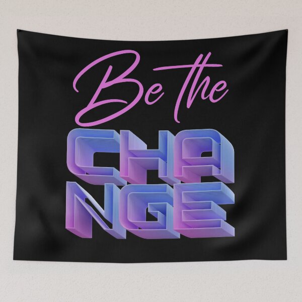 Item preview, Be The Change Inspiration Motivation Positive Vibes designed and sold by Paula Helit.
