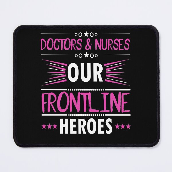 Item preview, Nurses and Doctors are the frontline heroes  designed and sold by remonss.