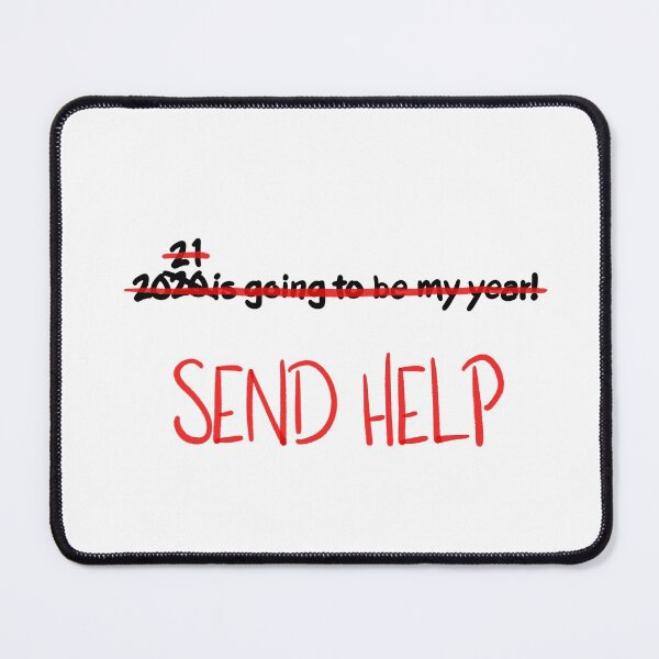 Item preview, New Year: SEND HELP (2020,2021,2022) B designed and sold by Isaac Johnson Designs.