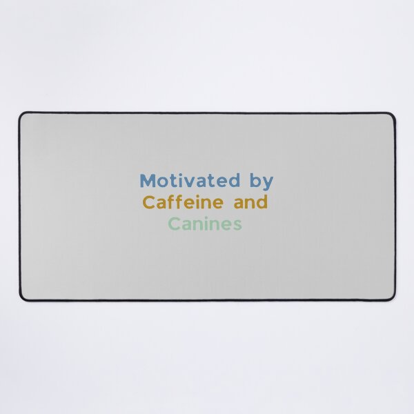 Item preview, Motivated by Caffeine and Canines designed and sold by Hoffman-Design.