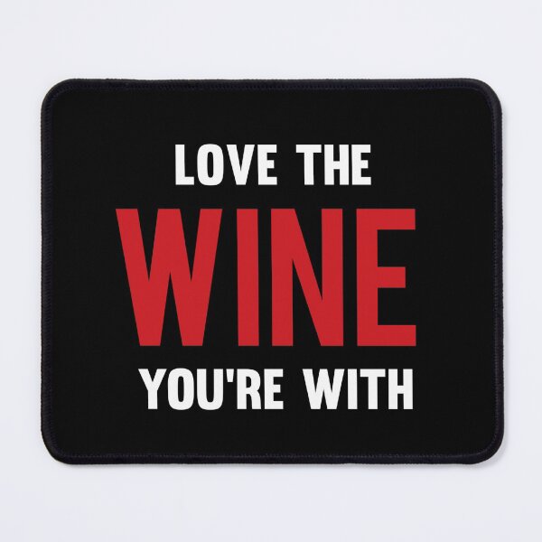 Item preview, Love The Wine You're With designed and sold by AyateeArt.