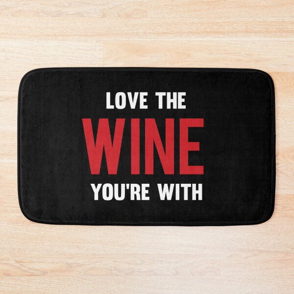 Item preview, Love The Wine You're With designed and sold by AyateeArt.