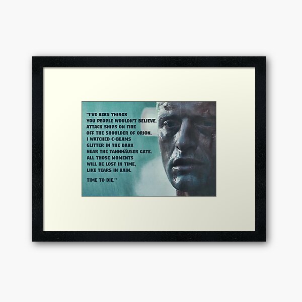 Item preview, Blade Runner, Rutger Hauer, Tears in Rain Monologue designed and sold by SilentVice.