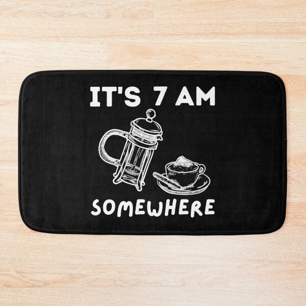 Item preview, It's 7 A.M. Somewhere Funny Coffee Quote For Coffee Lovers and Coffeine Addicts Classic designed and sold by Aleekr1.