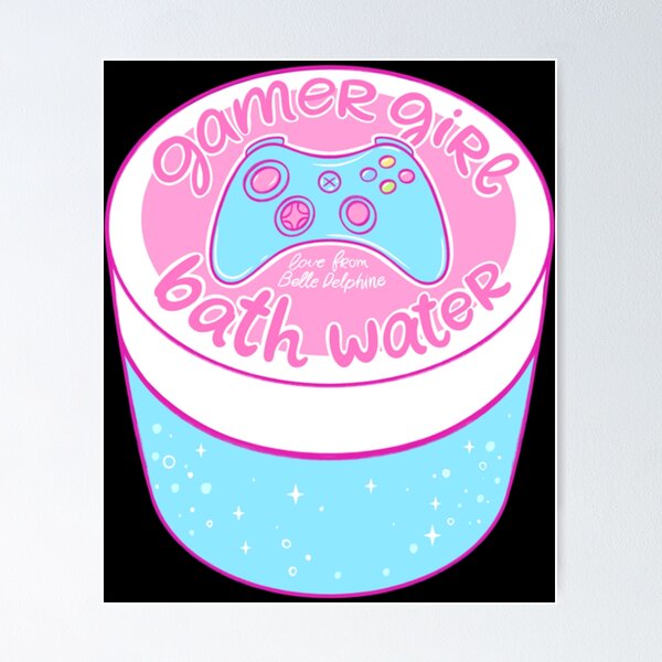 Belle Delphine Bath Water  Poster for Sale by Nelith666