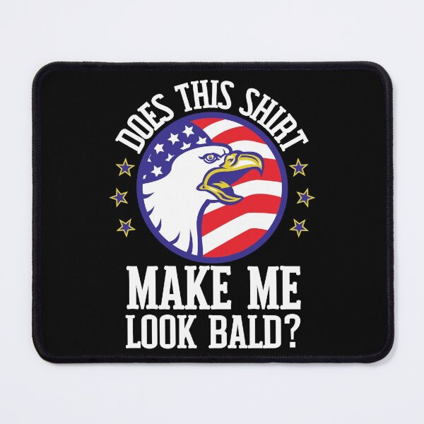 Item preview, Does This Make Me Look Bald Funny Bald Men Quote Hair Loss Humor designed and sold by Kaladzishop.