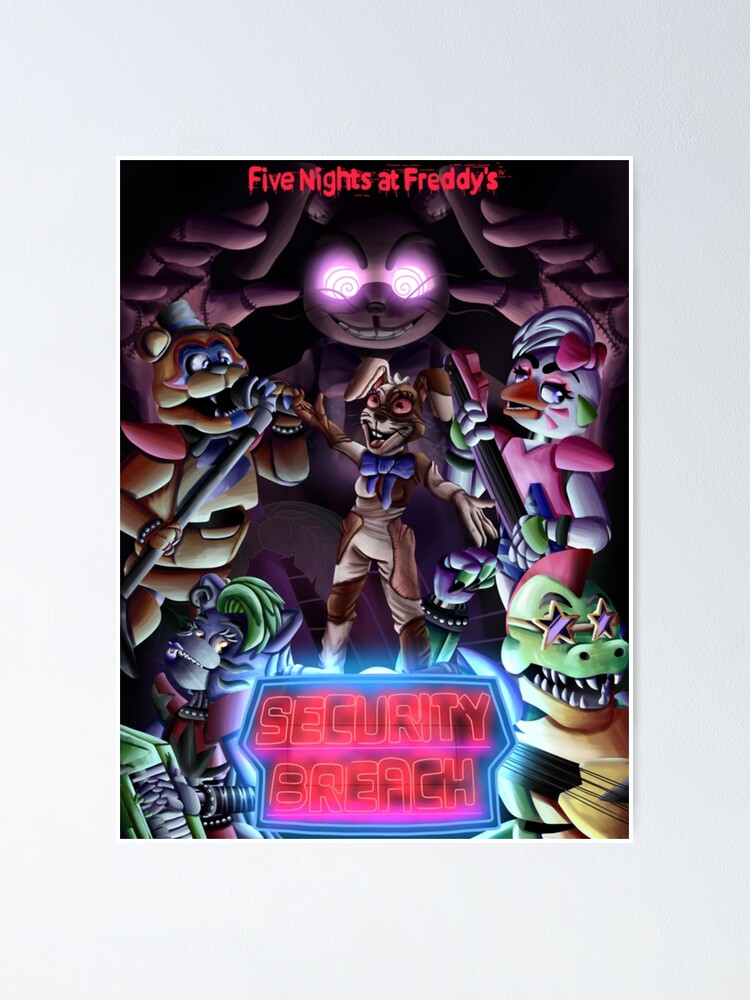 Five Nights at Freddy's: Security Breach  Poster for Sale by Be Your Self