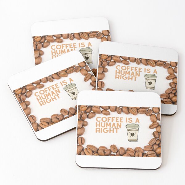 Item preview, Coffee is a human right,		,		 designed and sold by Tshirtk.