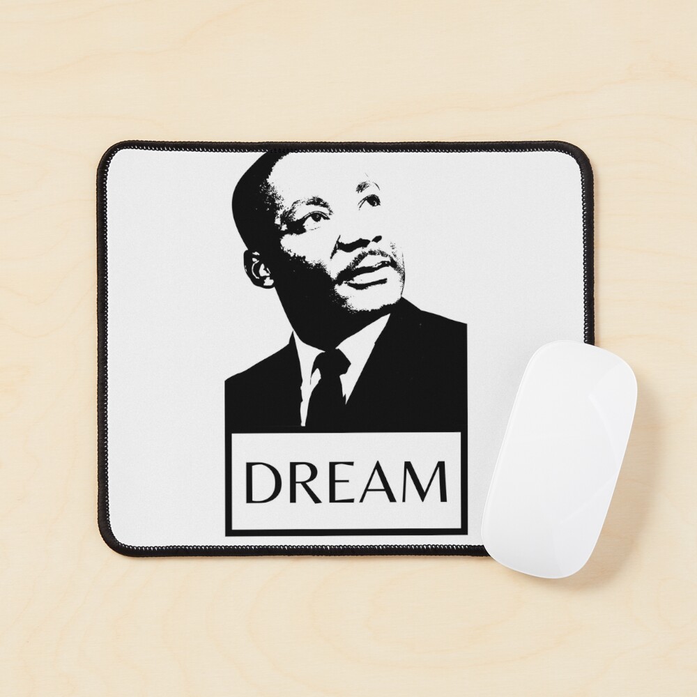 Dream - Martin Luther King Jr. Day