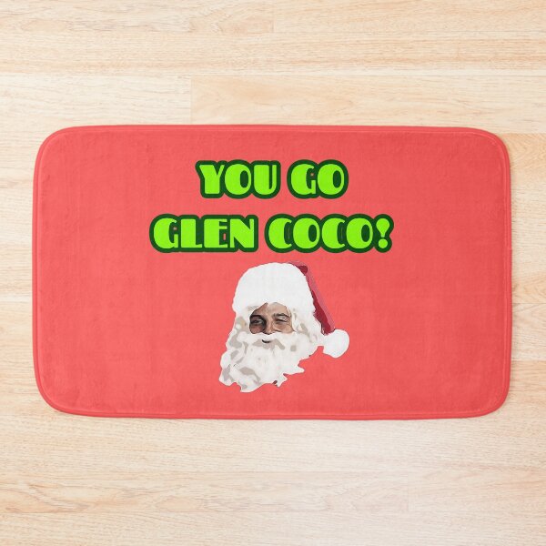 Item preview, You go Glen coco! designed and sold by Lepsipoo.