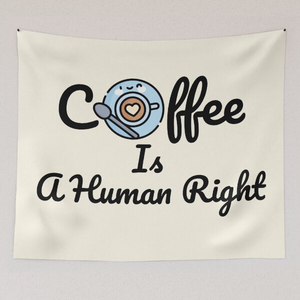 Item preview,  Coffee Is A Human Right 2 designed and sold by Nesro34.