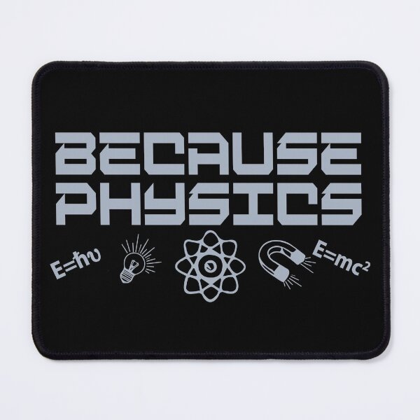 Item preview, Because Physics designed and sold by TravelScientist.