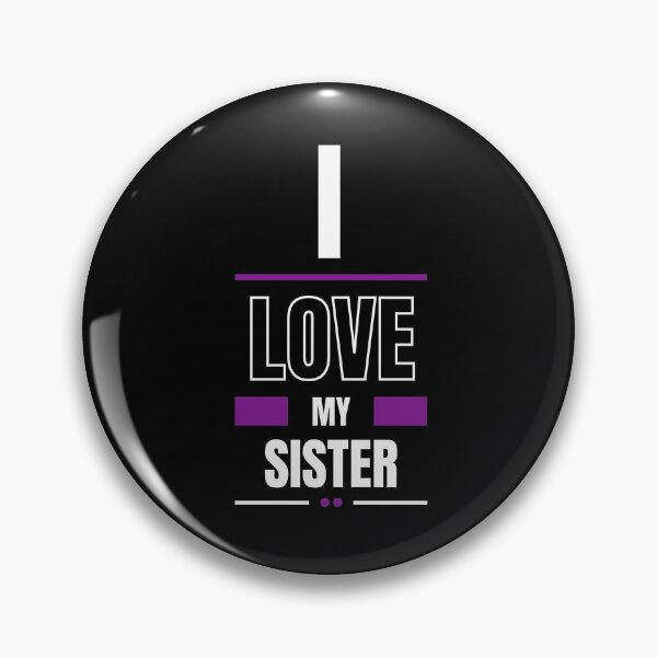 Item preview, I Love My Sister designed and sold by westenfield.