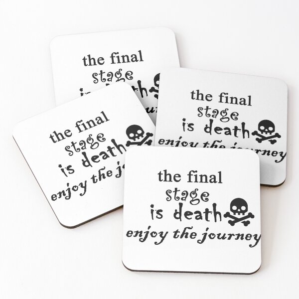 Item preview,  The final stage is death enjoy the journey designed and sold by Anoirshop ⭐⭐⭐⭐⭐.