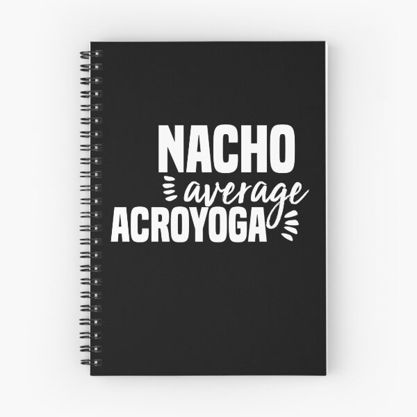 Item preview, Nacho Average Acroyoga Funny Saying designed and sold by Brother's Clothing.