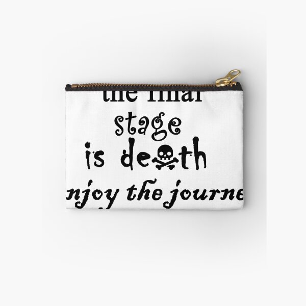 Item preview,  The final stage is death enjoy the journey designed and sold by Anoirshop ⭐⭐⭐⭐⭐.
