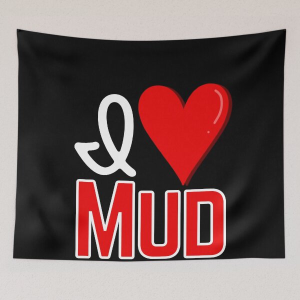 Item preview, I love Mud designed and sold by Constant Readers.