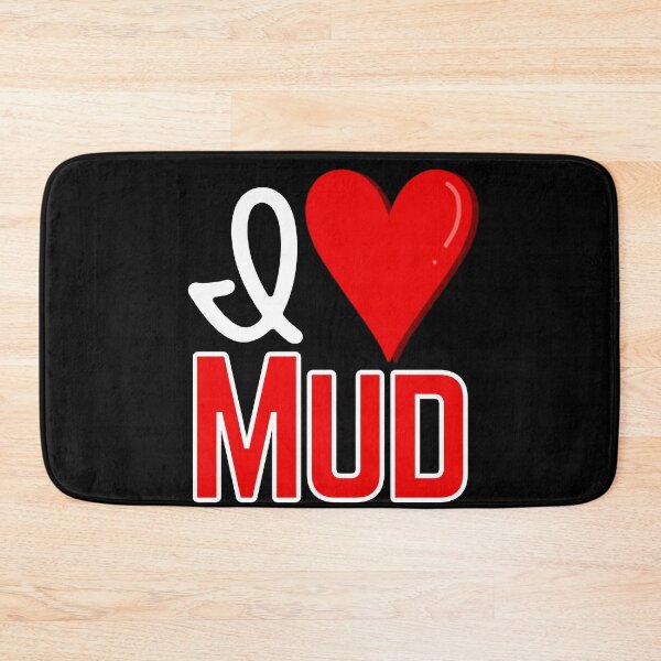 Item preview, I love Mud designed and sold by Constant Readers.