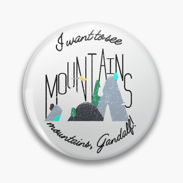 Item preview, I want to see Mountains again, mountains Gandalf! Outdoor hiking designed and sold by WatershedC.