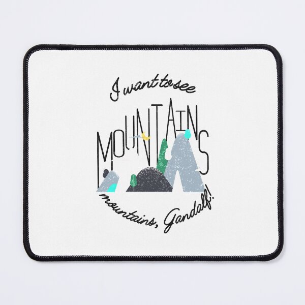 Item preview, I want to see Mountains again, mountains Gandalf! Outdoor hiking designed and sold by WatershedC.
