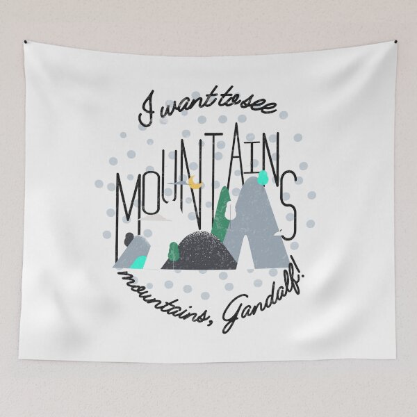 Item preview, I want to see Mountains again, mountains Gandalf! Outdoor hiking designed and sold by WatershedC.