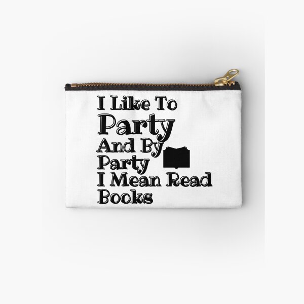 Item preview, I Like To Party And By Party I Mean Read Book for Reader ,Book Lover  designed and sold by Alexa5454.