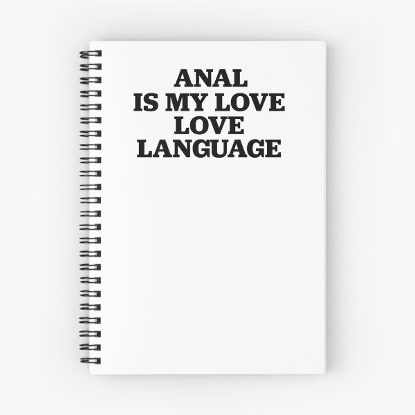 Item preview, Anal Is My Love Language designed and sold by IntersectPhoto.