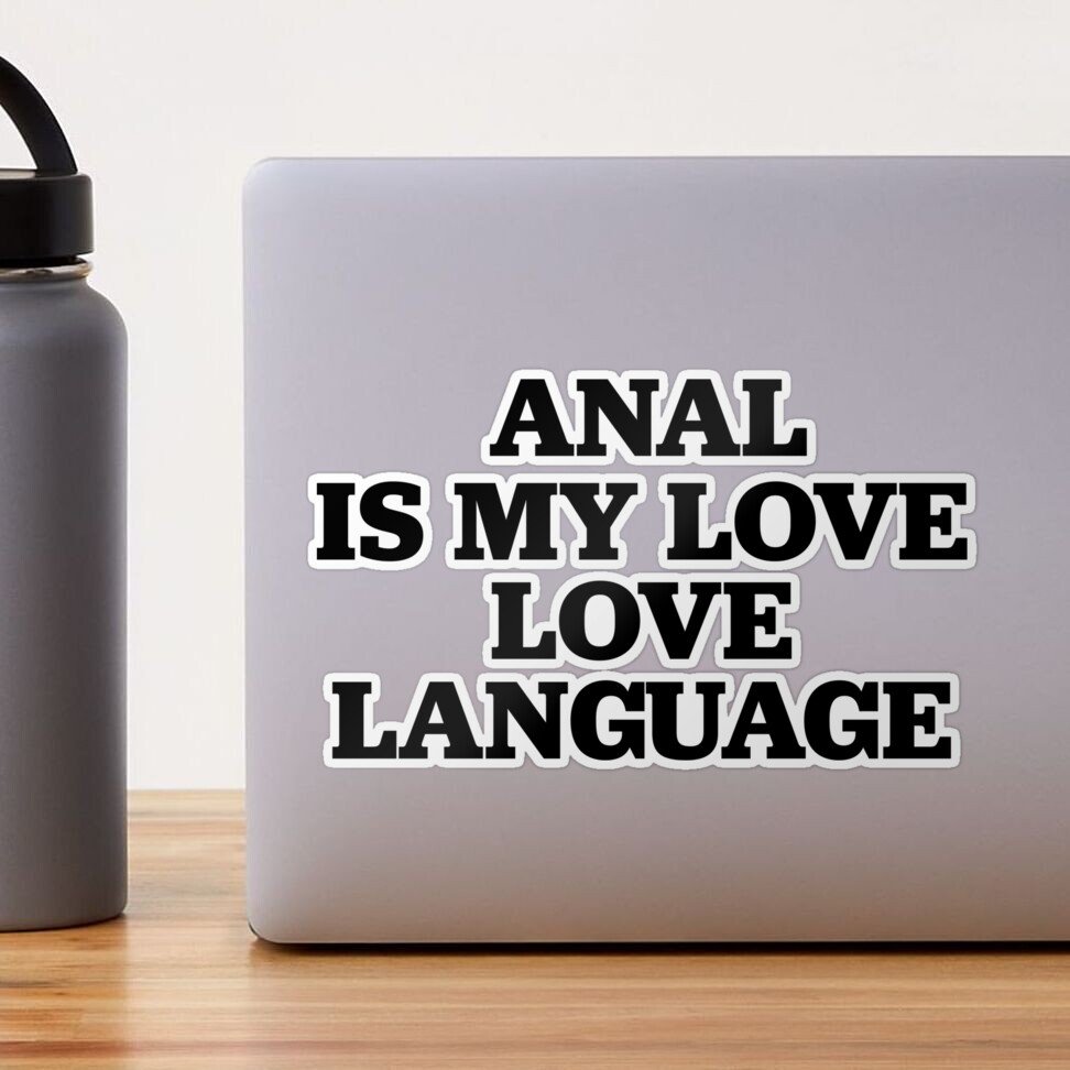 Anal Is My Love Language