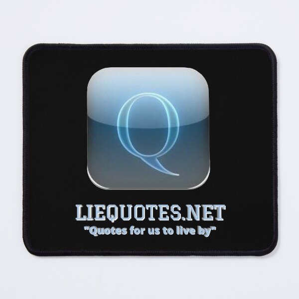Item preview, Lie Quotes Quotes for us to live by in life designed and sold by OliDesigns.