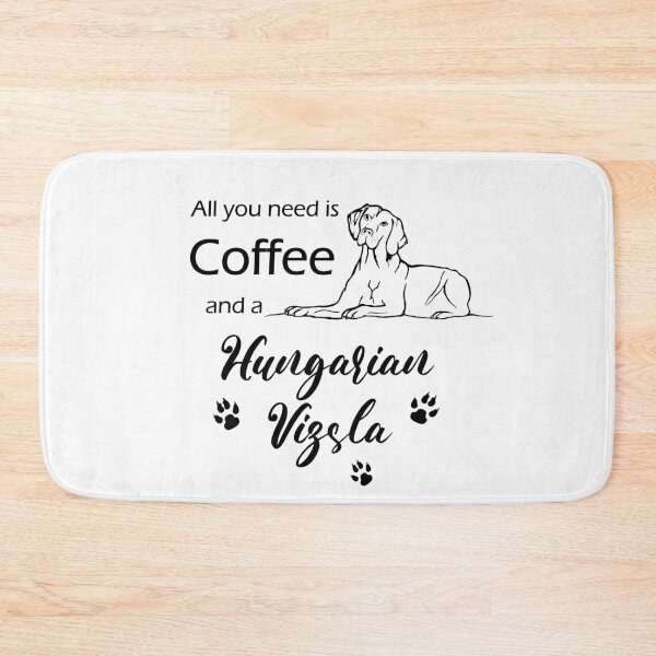 Item preview, All you Need is Coffee and a Hungarian Vizsla designed and sold by CJAura by Claire Jane Johnson.