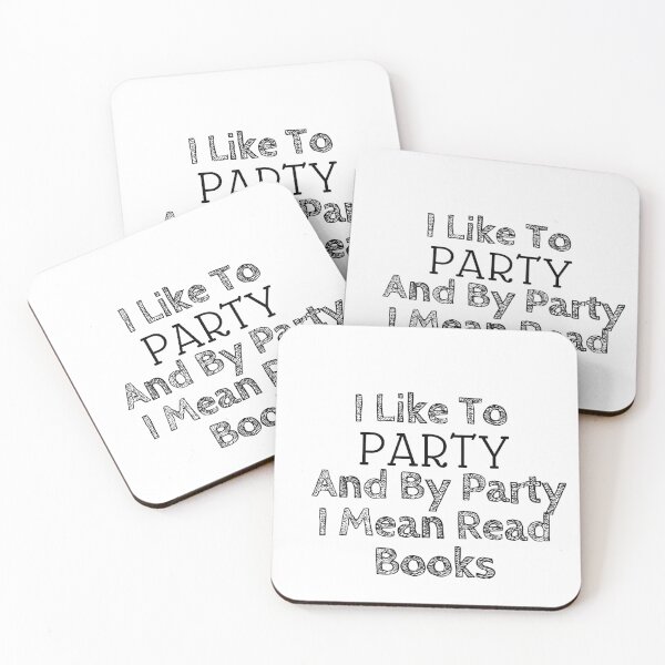 Item preview,  I Like To Party And By Party I Mean Read Book for Reader ,Book Lover  designed and sold by Alexa5454.