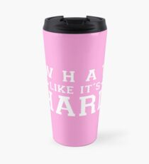 What, like it's hard? Travel Mug