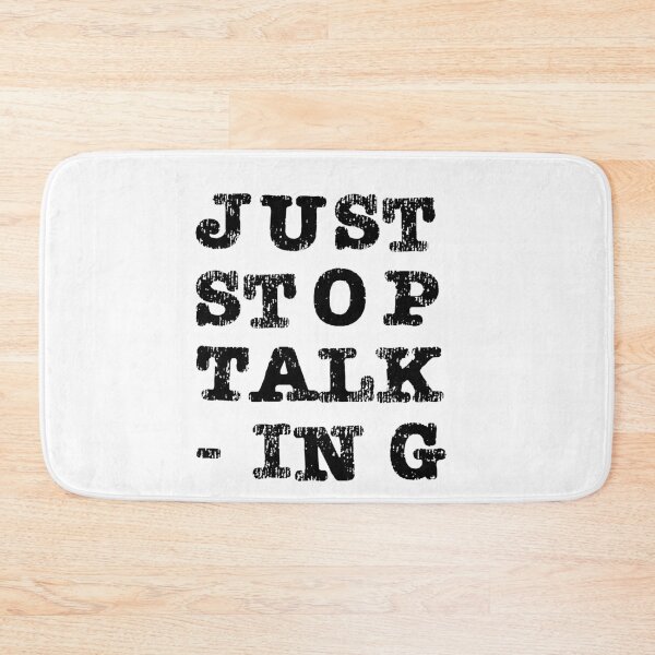 Item preview, Just Stop Talking Black designed and sold by ErinLP.