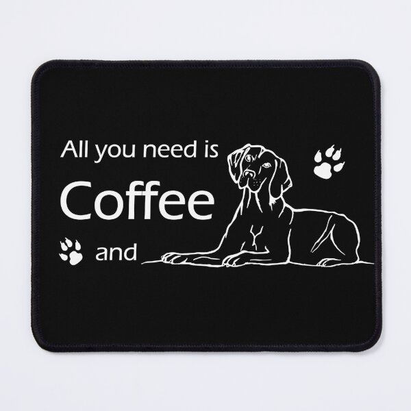 Item preview, All you Need is Coffee and simple Design with Hungarian Viszla designed and sold by CJAura by Claire Jane Johnson.