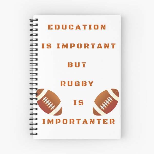 Item preview, Education IS IMPORTANT BUT RUGBY IS IMPORTANTER designed and sold by Innovational.