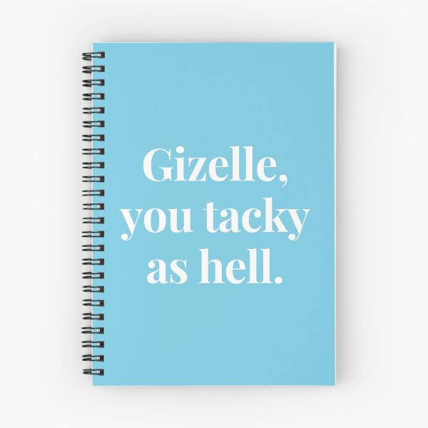 Item preview, Gizellle, you tacky as hell designed and sold by Spiffle.