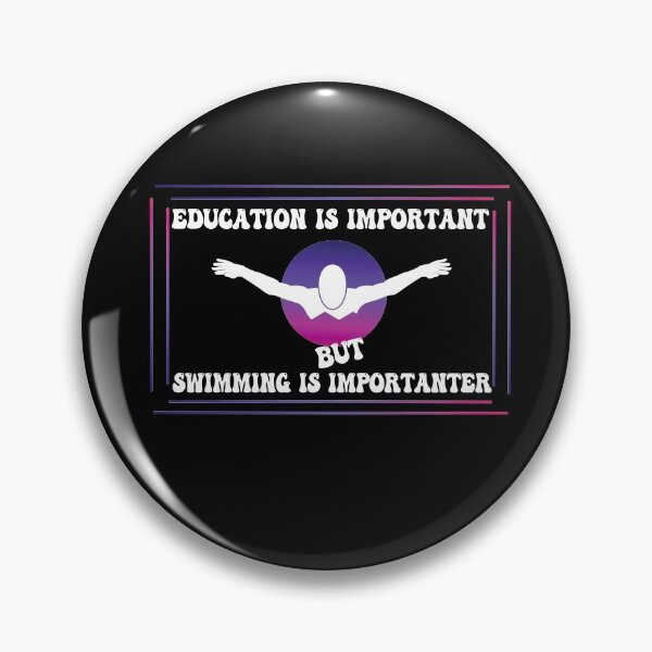Item preview, Education Is Important But Swimming Is Importanter Funny Swimming Lovers Violet Design designed and sold by pedrored369.