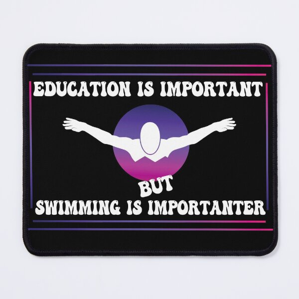 Item preview, Education Is Important But Swimming Is Importanter Funny Swimming Lovers Violet Design designed and sold by pedrored369.
