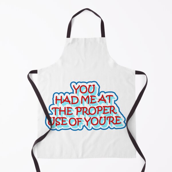 Item preview, You Had Me At The Proper Use Of "You're": thanksgiving,wedding,event,christmas,sarcastic,laughing. designed and sold by comeonyassine21.