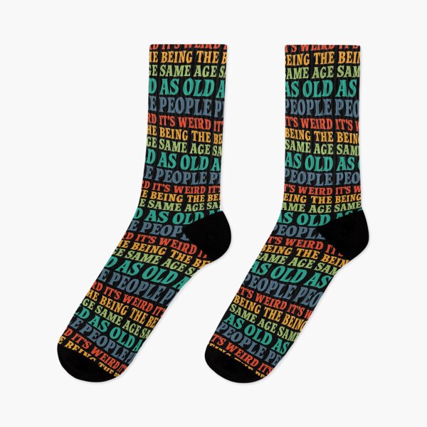 Item preview, IT'S WEIRD BEING THE SAME AGE AS OLD PEOPLE - COOL COLOUR designed and sold by LinkunShop.