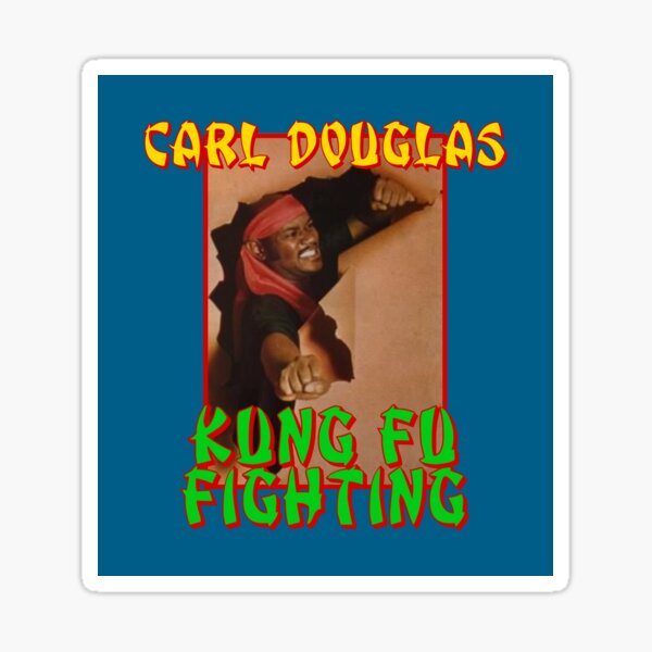 Novelty Song: Kung Fu Fighting-Carl Douglas lyrics