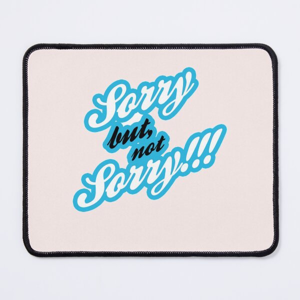 Item preview, Attitude Sorry But Not Sorry designed and sold by BeautyFlower111.