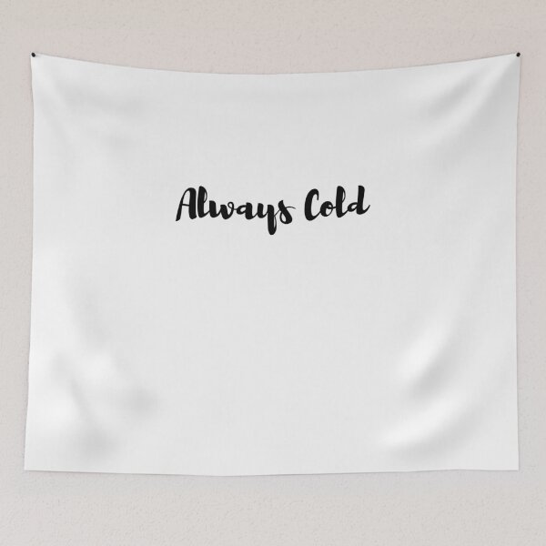 Item preview, Always Cold, Always Cold woman,  Freaking Cold, Always Cold Gift, Funny Gift, Funny , Gift for Always Cold designed and sold by Alexa5454.