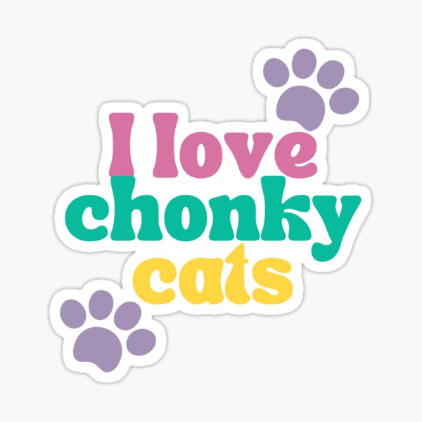 Item preview, I Love Chonky Cats designed and sold by FunSheTees.
