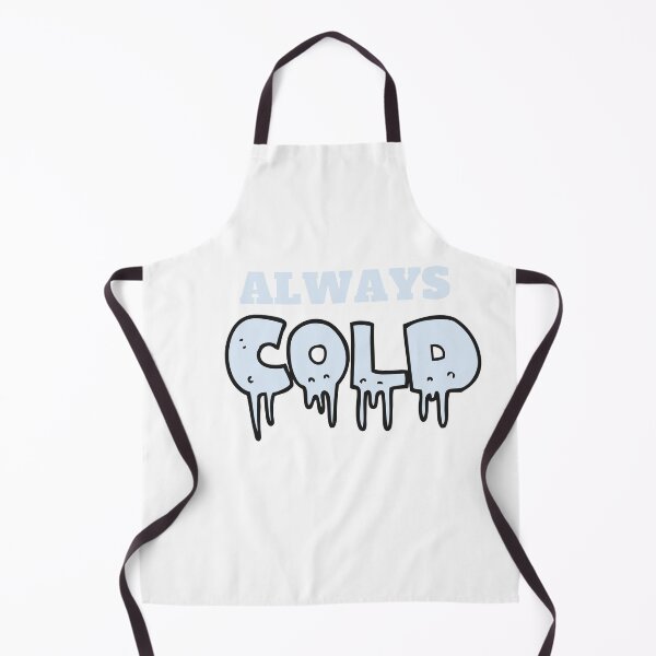 Item preview, Always Cold, Always Cold woman, Freaking Cold, Always Cold Gift, Funny Gift, Funny , Gift for Always Cold designed and sold by Alexa5454.
